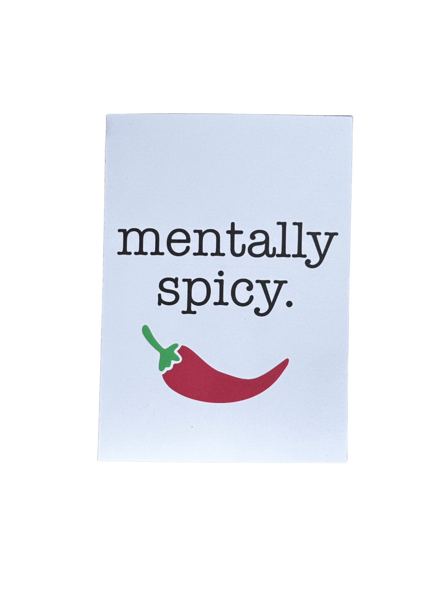 Mentally Spicy Card - Evolve Supply Co. Evolve Supply Co.