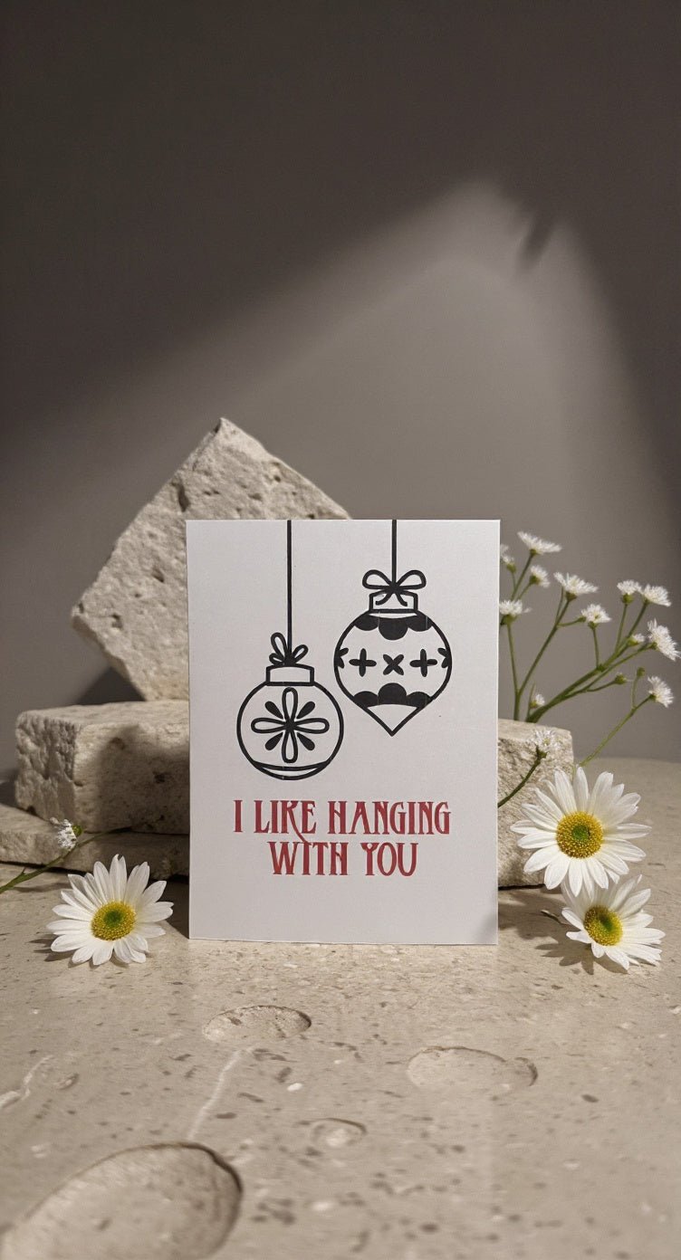 Hanging With You Christmas Card - Evolve Supply Co. Evolve Supply Co.