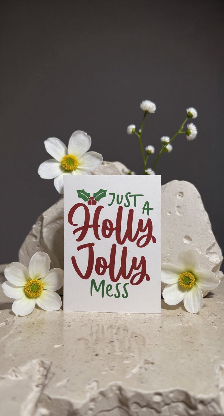 Holly Jolly Mess Card - Evolve Supply Co. Evolve Supply Co.