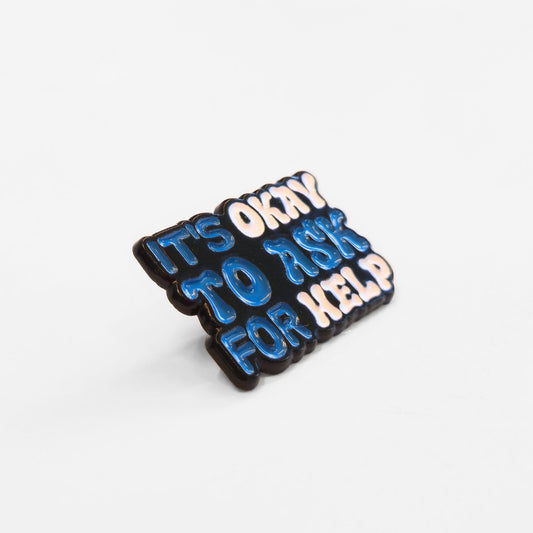 It's Okay to Ask For Help | Collectible Pin - Evolve Supply Co. Evolve Supply Co.
