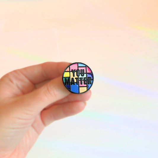 You Matter | Collectible Pin - Evolve Supply Co. Evolve Supply Co.