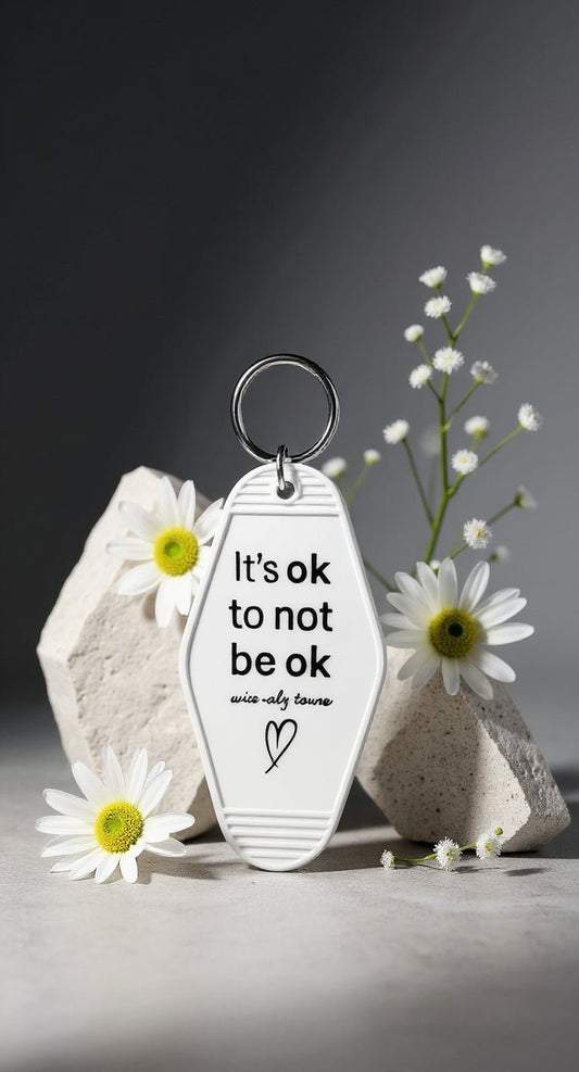 It’s ok to not be ok Keychain - Evolve Supply Co. Evolve Supply Co.
