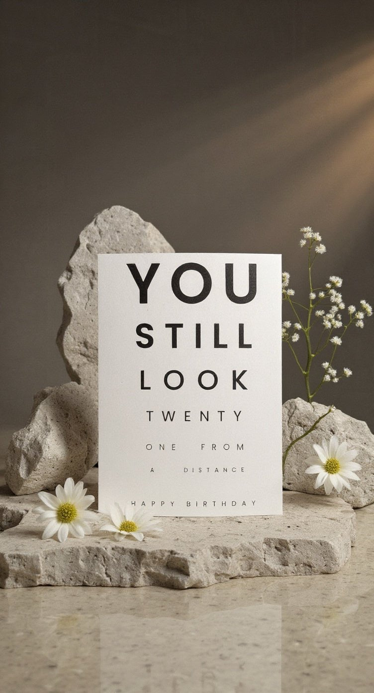 You Still Look Twenty Card - Evolve Supply Co. Evolve Supply Co.