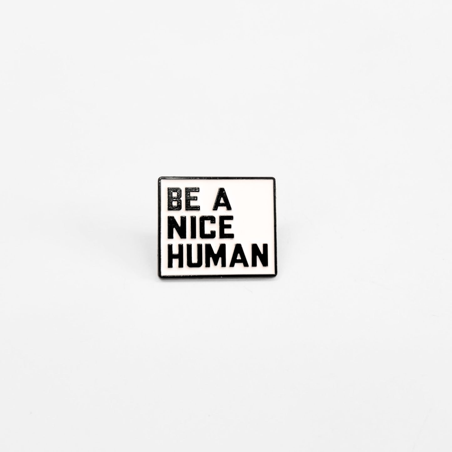 Be a Nice Human | Collectible Pin - Evolve Supply Co. Evolve Supply Co.
