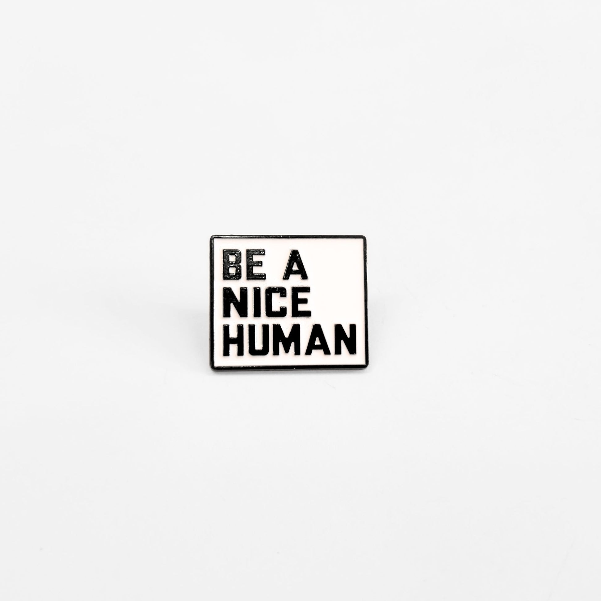 Be a Nice Human | Collectible Pin - Evolve Supply Co. Evolve Supply Co.