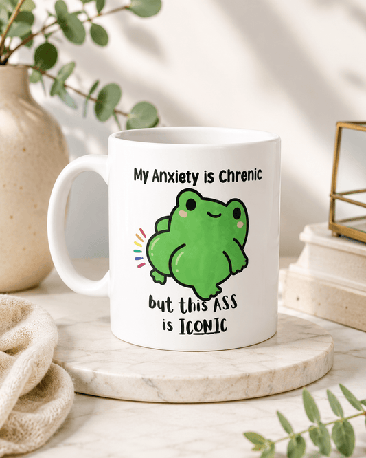 Anxiety Is Chronic Mug - Evolve Supply Co. Evolve Supply Co.