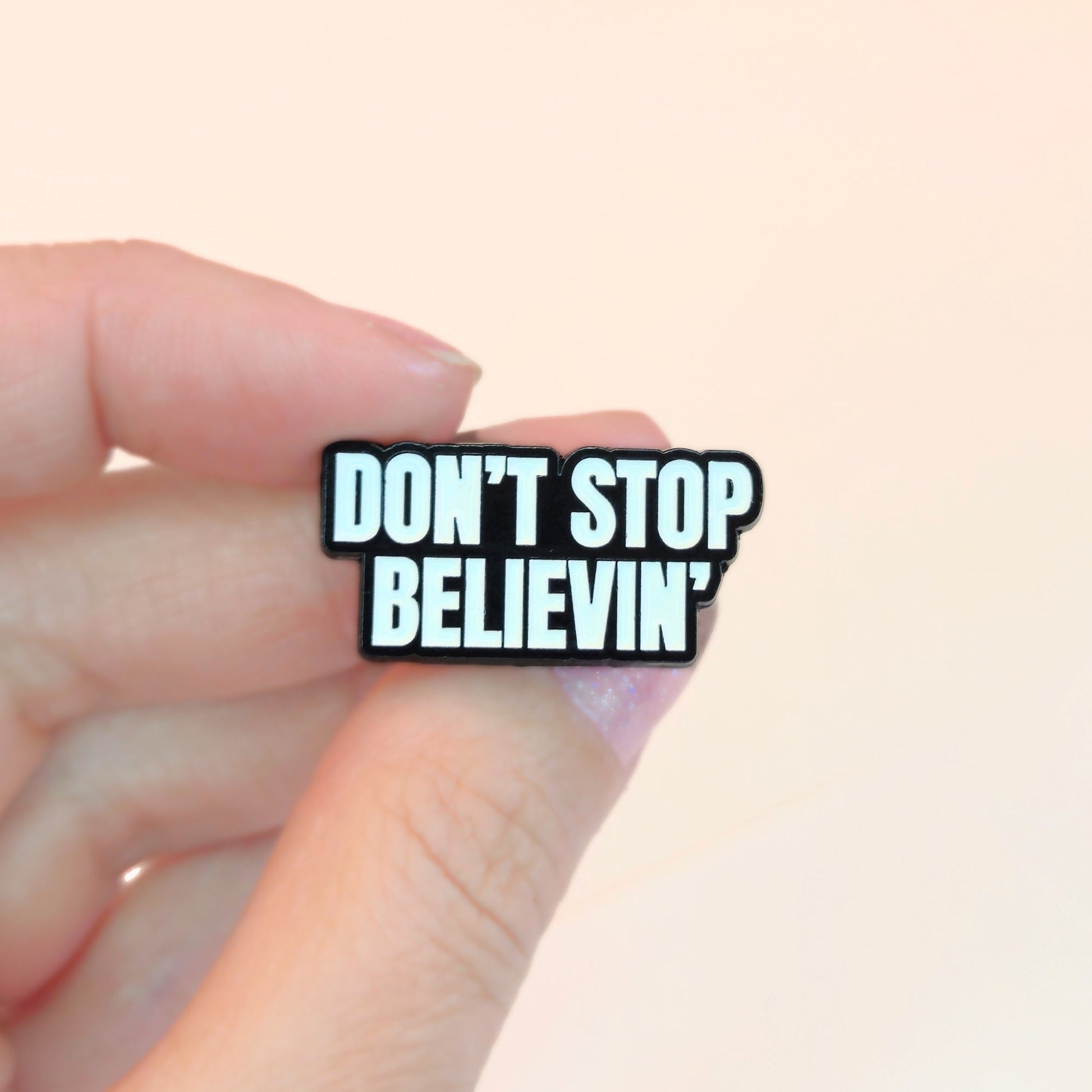 Don't Stop Believin' | Collectible Pin - Evolve Supply Co. Evolve Supply Co.