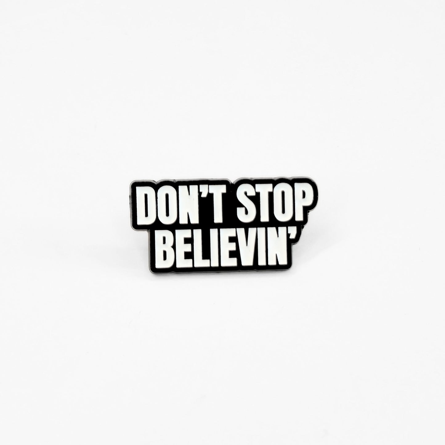 Don't Stop Believin' | Collectible Pin - Evolve Supply Co. Evolve Supply Co.
