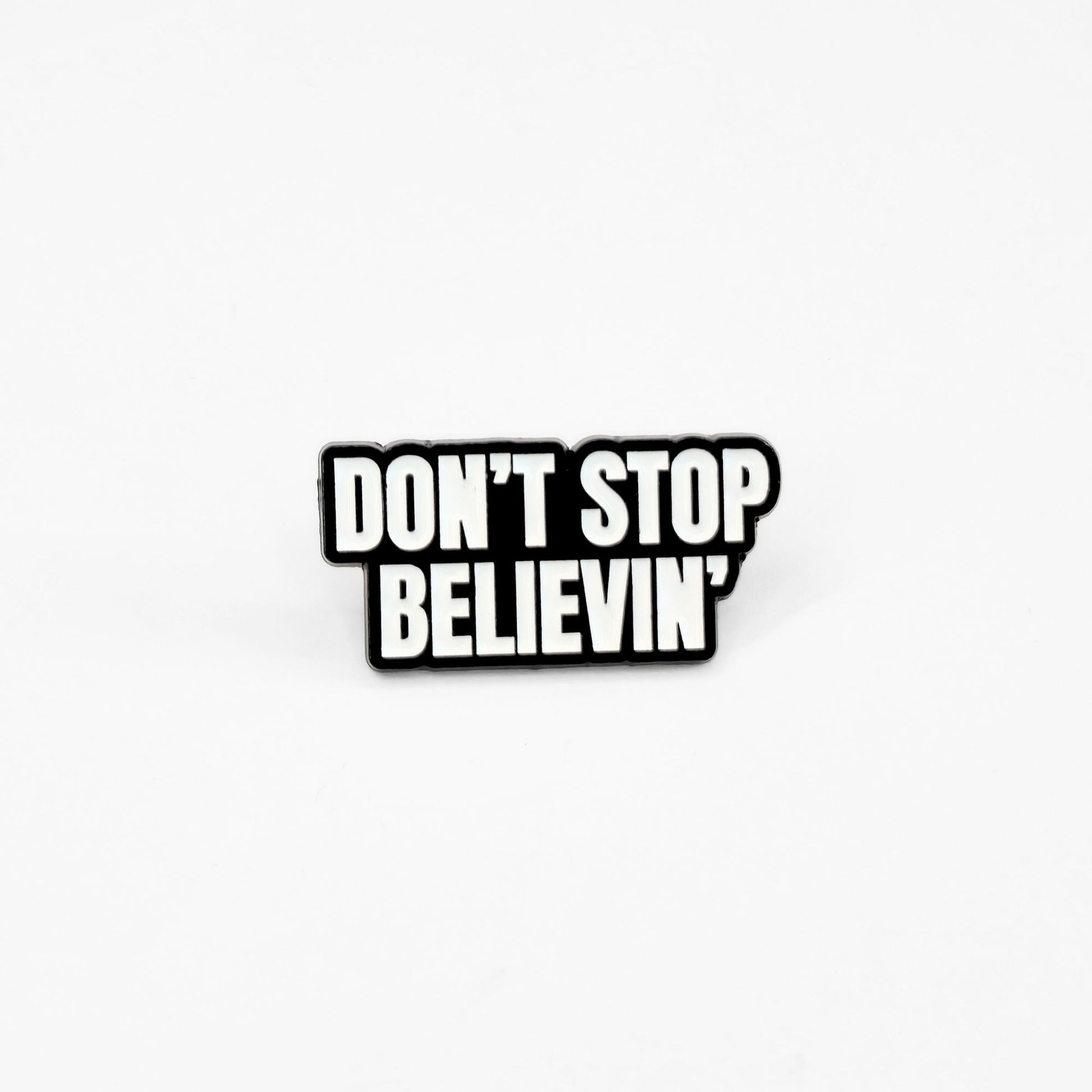 Don't Stop Believin' | Collectible Pin - Evolve Supply Co. Evolve Supply Co.
