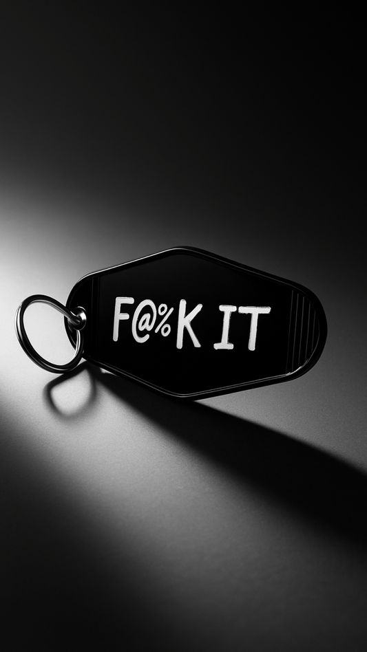 Fuck it Keychain - Evolve Supply Co. Evolve Supply Co.