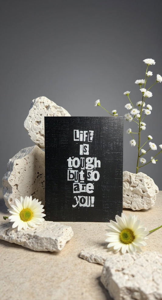 Life is Tough Card - Evolve Supply Co. Evolve Supply Co.