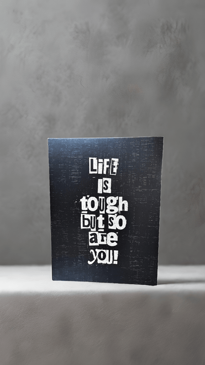 Life is Tough Card - Evolve Supply Co. Evolve Supply Co.