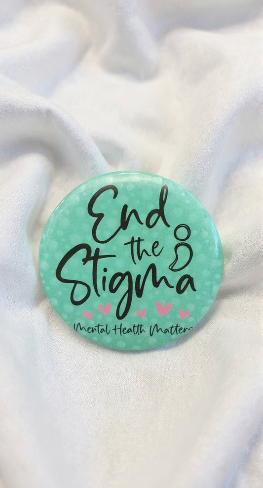 End The Stigma Button Pin - Evolve Supply Co. Evolve Supply Co.