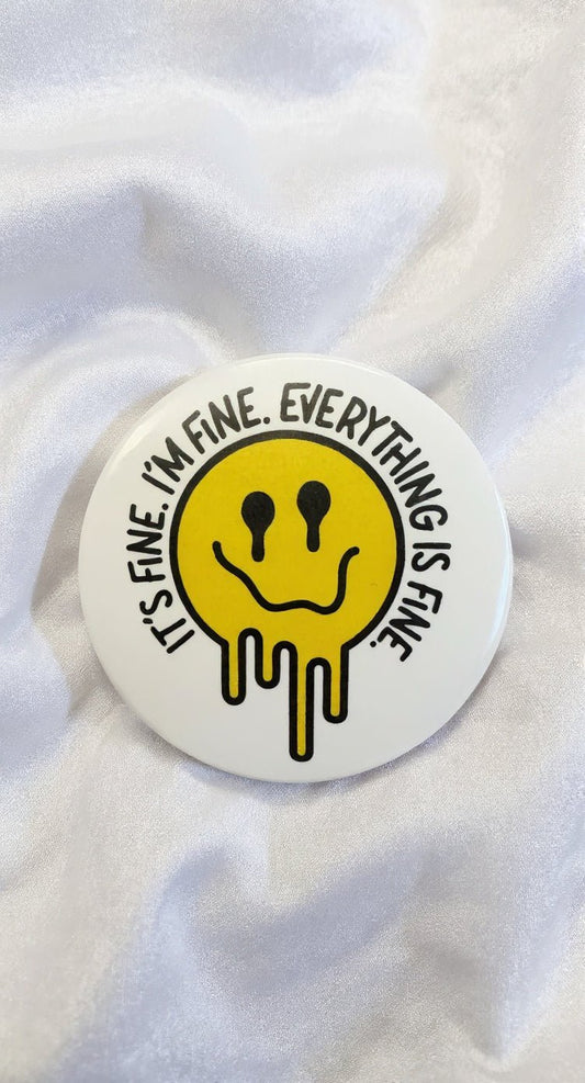 I’m Fine Button Pin - Evolve Supply Co. Evolve Supply Co.