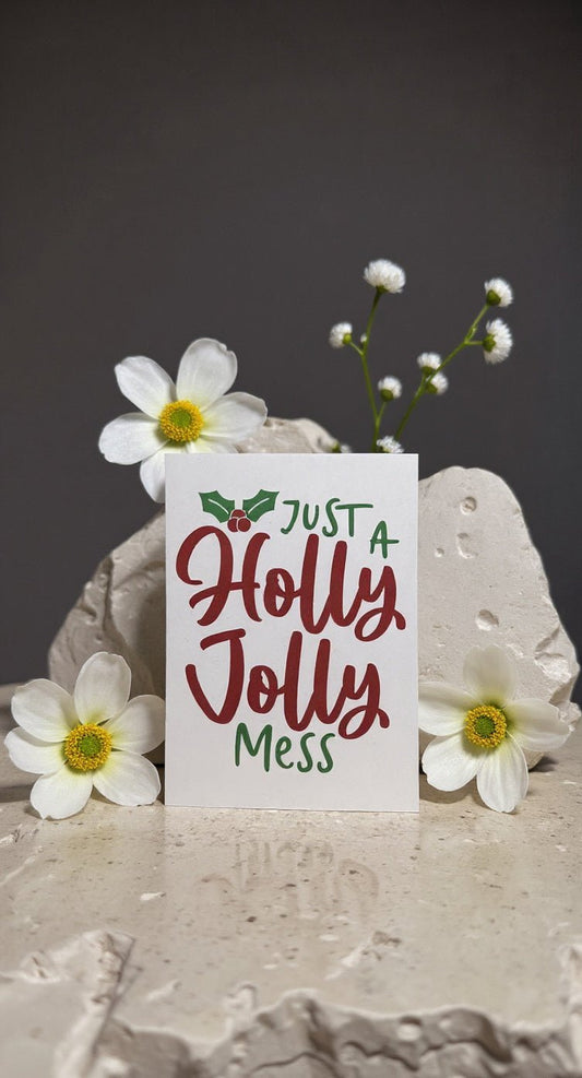Holly Jolly Mess Card - Evolve Supply Co. Evolve Supply Co.