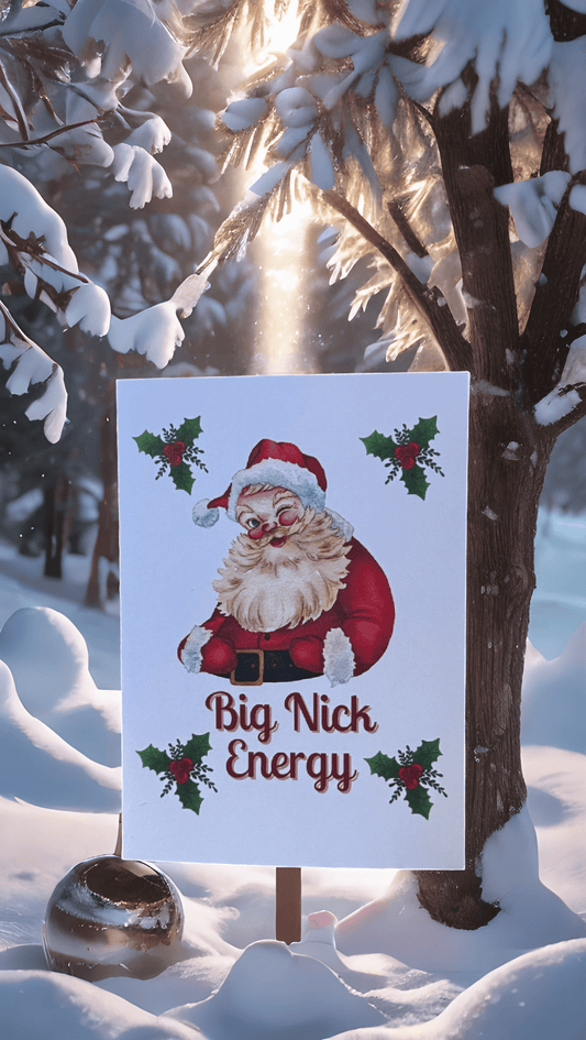 Big Nick Energy Christmas Card - Evolve Supply Co. Evolve Supply Co.