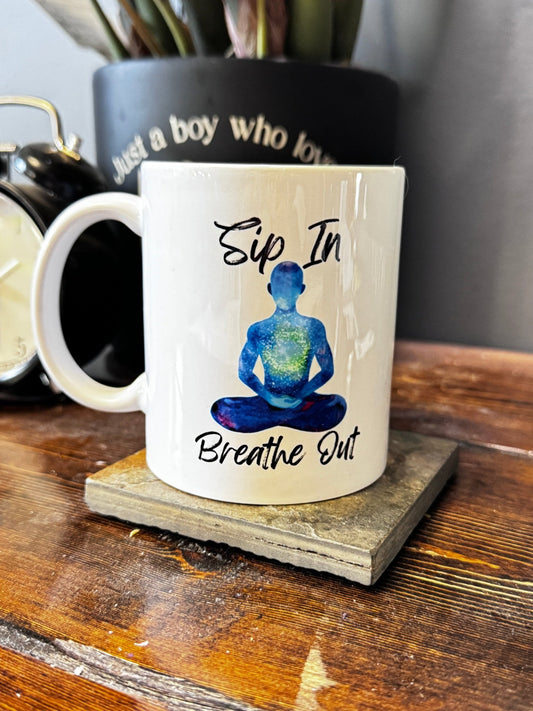 Sip in Breathe Out Mug - Evolve Supply Co. Evolve Supply Co.