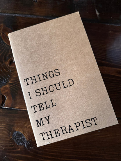 Things I Should Tell My Therapist Journal - Evolve Supply Co. Evolve Supply Co.