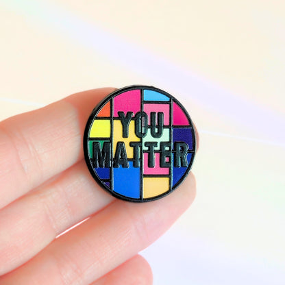 You Matter | Collectible Pin - Evolve Supply Co. Evolve Supply Co.