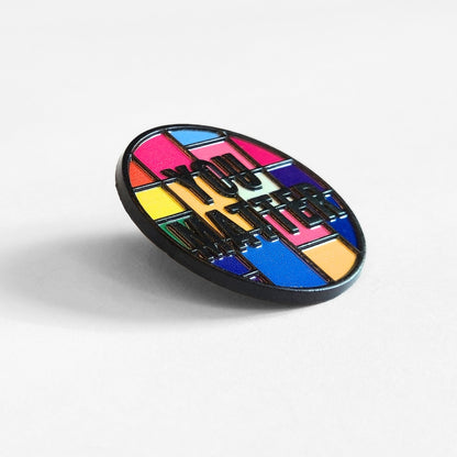 You Matter | Collectible Pin - Evolve Supply Co. Evolve Supply Co.
