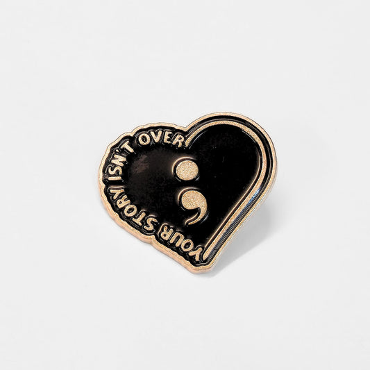 Your Story Isn't Over | Collectible Pin