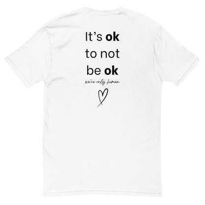 It’s Ok To Not Be Ok Tee