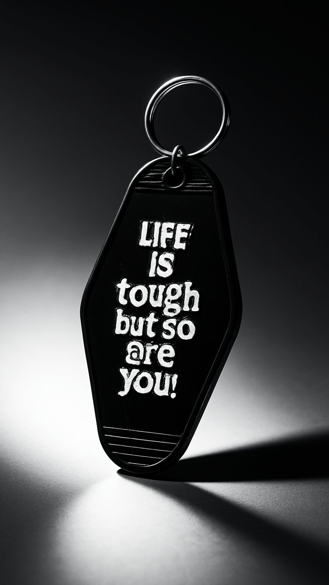 Life Is Tough Keychain - Evolve Supply Co. Evolve Supply Co.