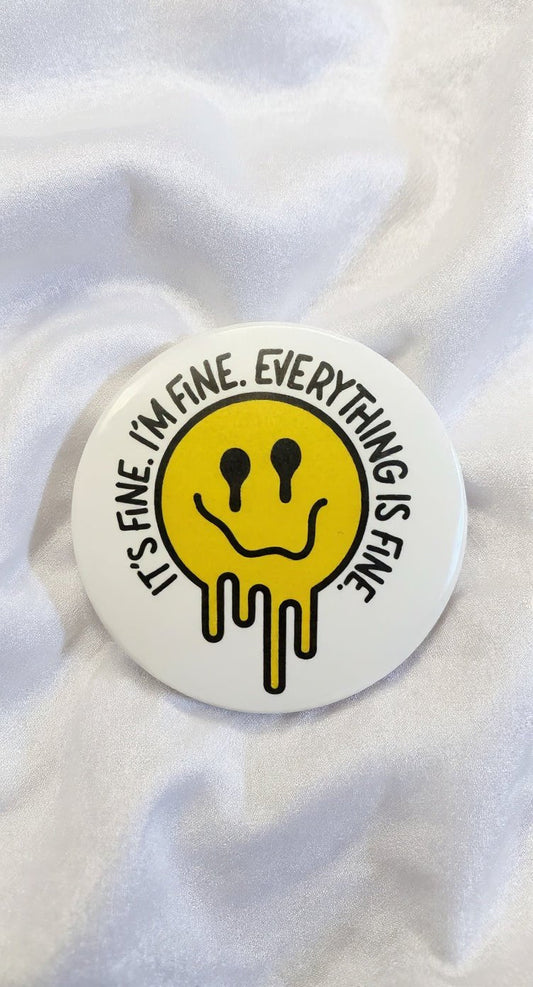 I’m Fine Button Pin - Evolve Supply Co. Evolve Supply Co.